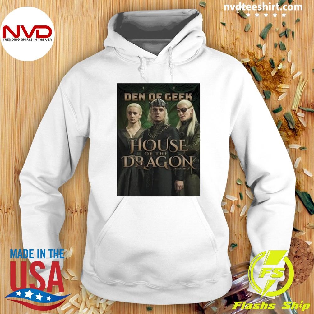 Den Of Geek House Of The Dragon Season 2 The Dreamer The Wanted King Poster Shirt Hoodie.jpg