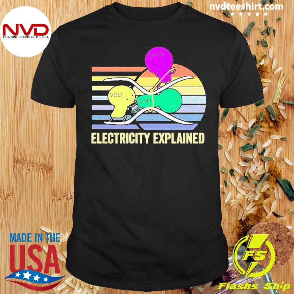 Electricity Explained Volt Ohm Amp Shirt