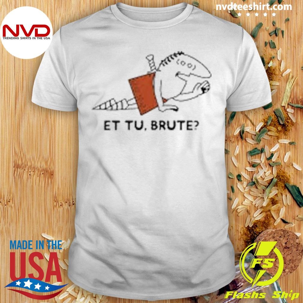 Et Tu Brute Little Caesars Pizza Shirt