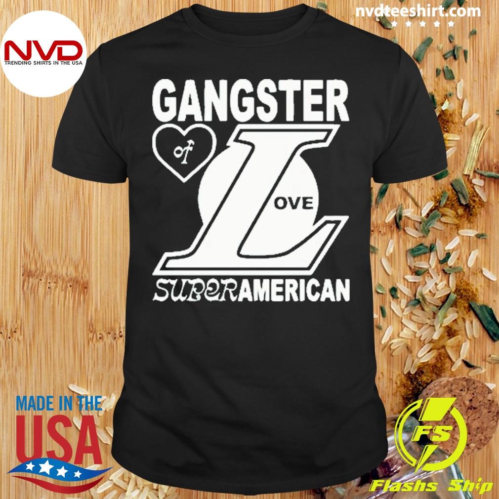 Gangster Of Love Superamerican Shirt