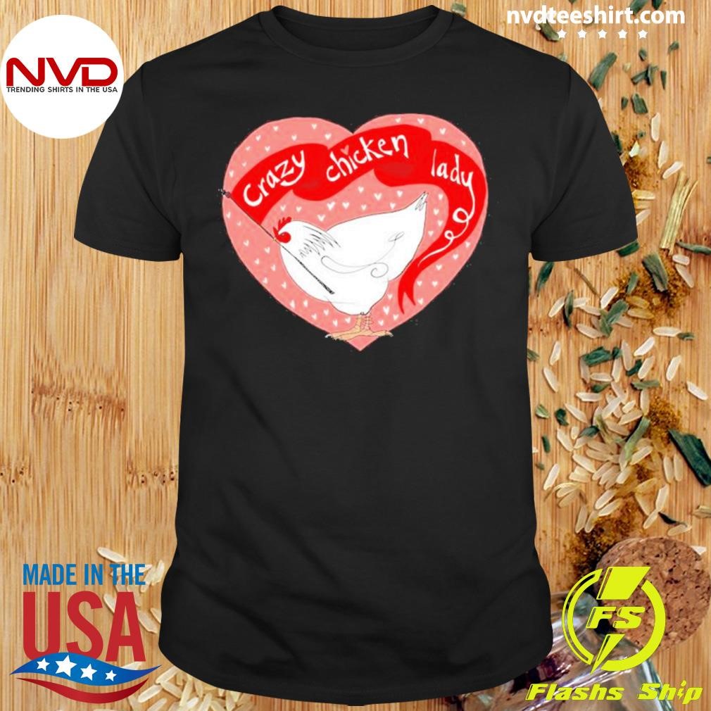 Heart Crazy Chicken Lady Shirt