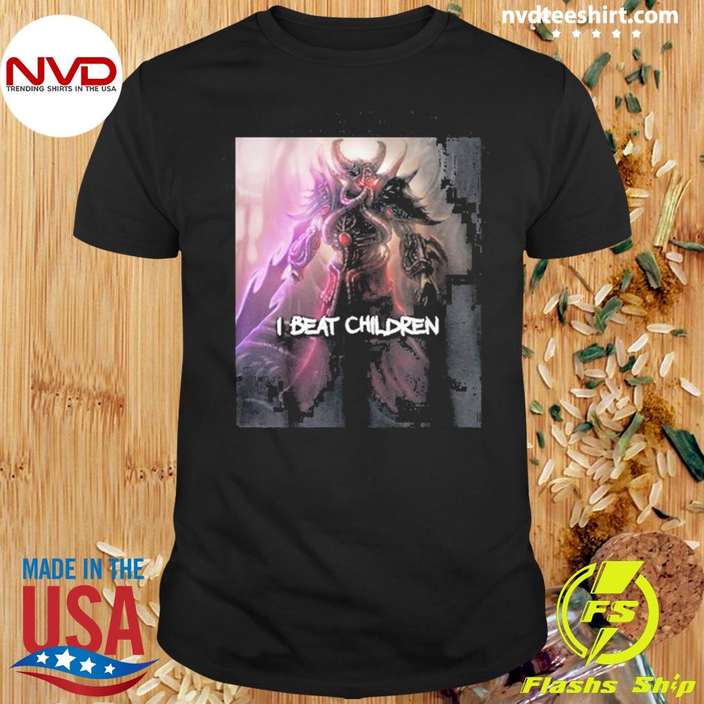 I Beat Children Kassadin Shirt