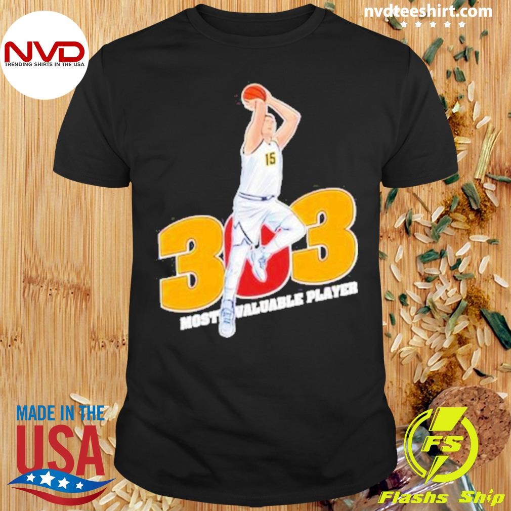 Nikola Jokić 303 Mvp Shirt