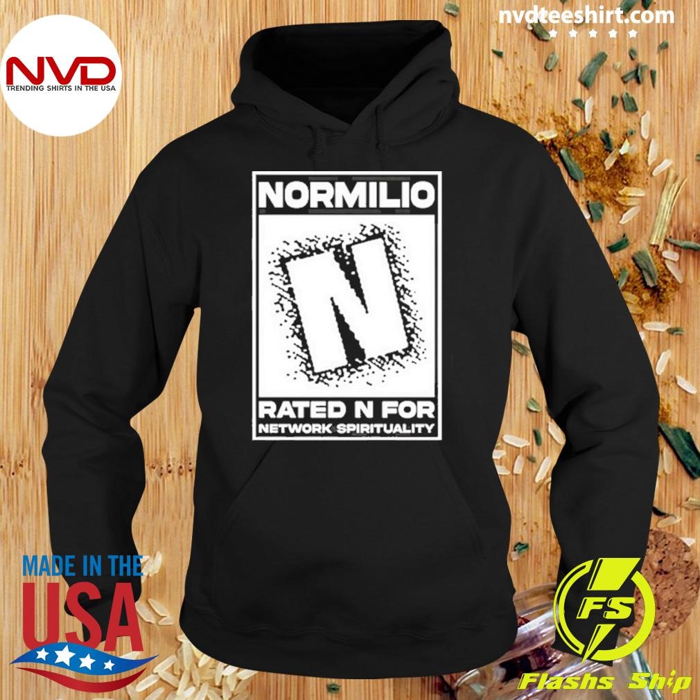 Normilio Rated N For Network Spirituality Shirt Hoodie.jpg