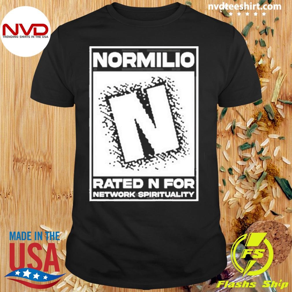 Normilio Rated N For Network Spirituality Shirt