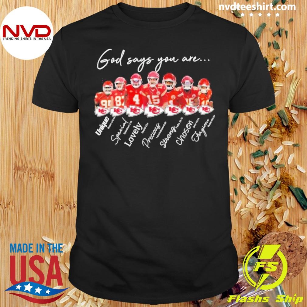 Original Kansas City Chiefs God Says You Are Unique Lovely 2024 Shirt