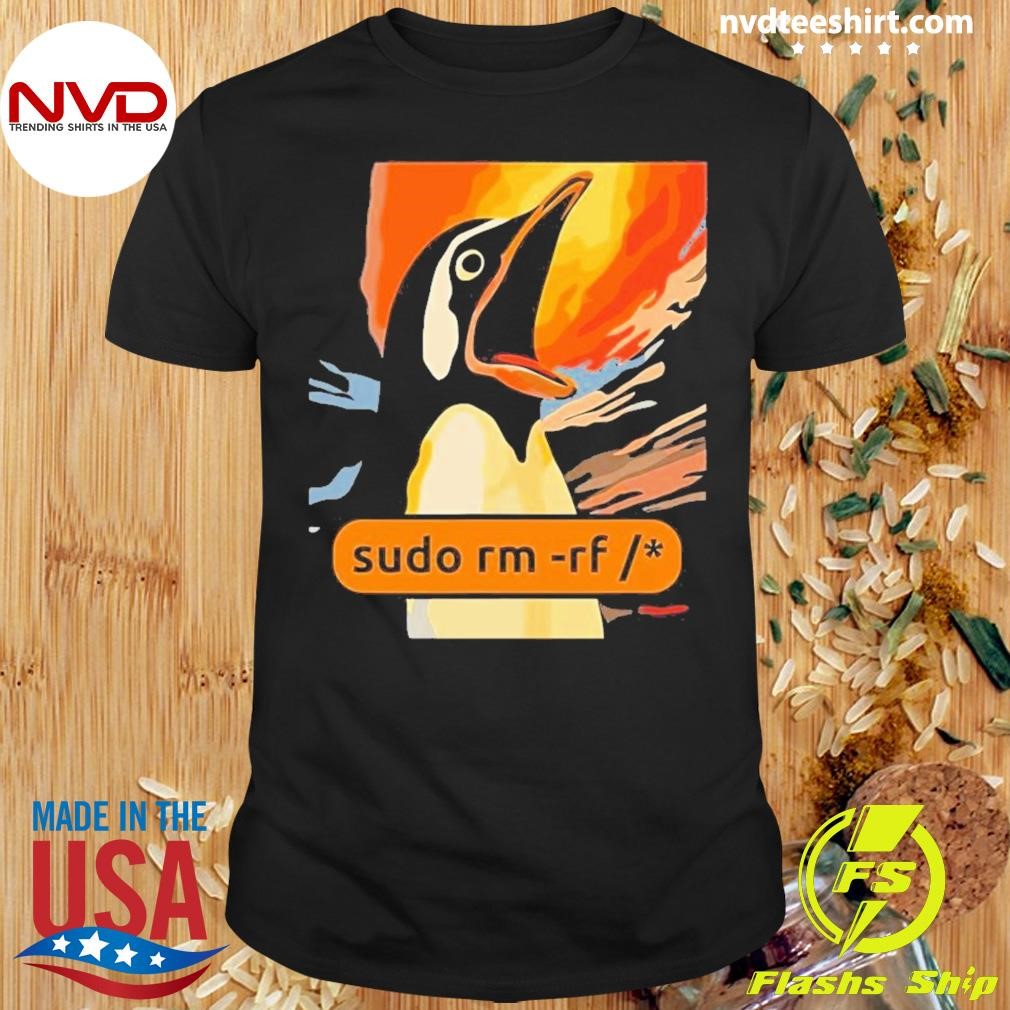 Screaming Tux Linux Sudo Rm Rf Shirt