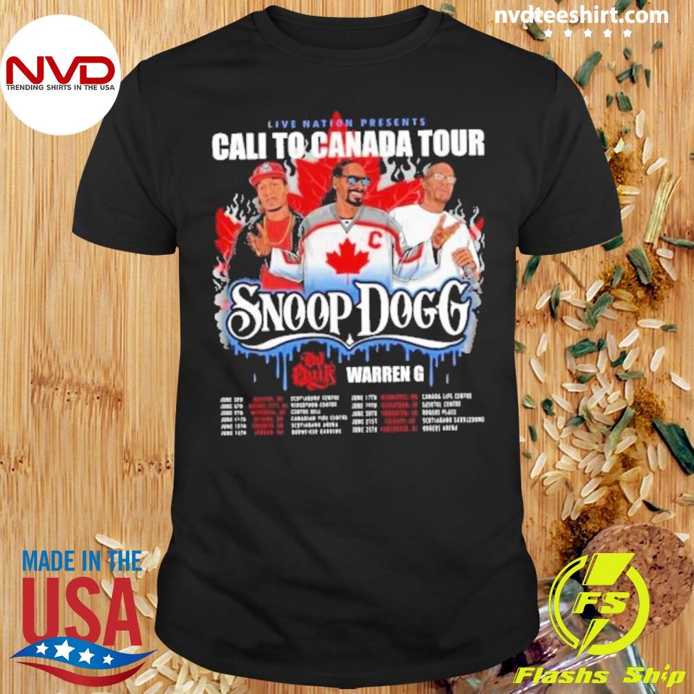 Snoop Dogg Cali To Canada Tour June 12 2024 Shirt