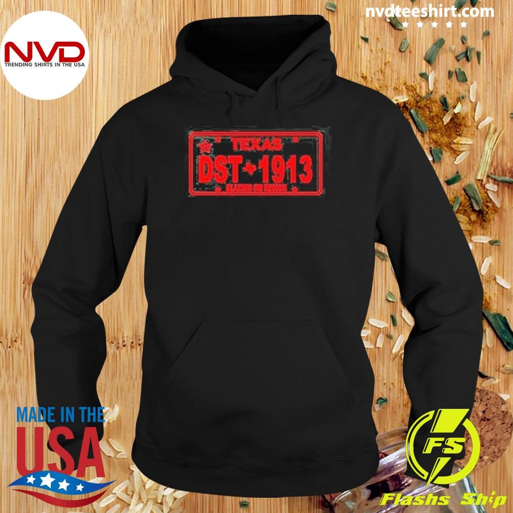 Texas DST 1913 Blazing SW Region Shirt Hoodie.jpg