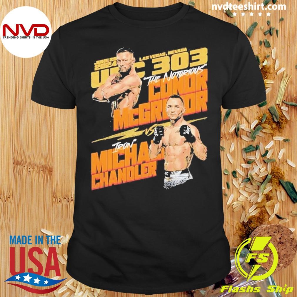 UFC 303 Conor Mcgregor Vs Michael Chandler 2024 Shirt