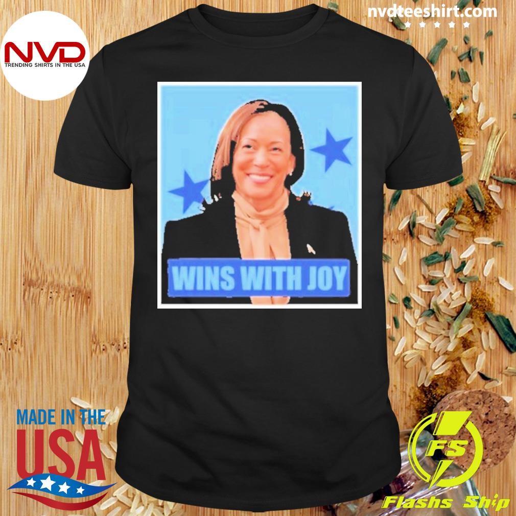 2024 Kamala Harris wins with Joy Shirt