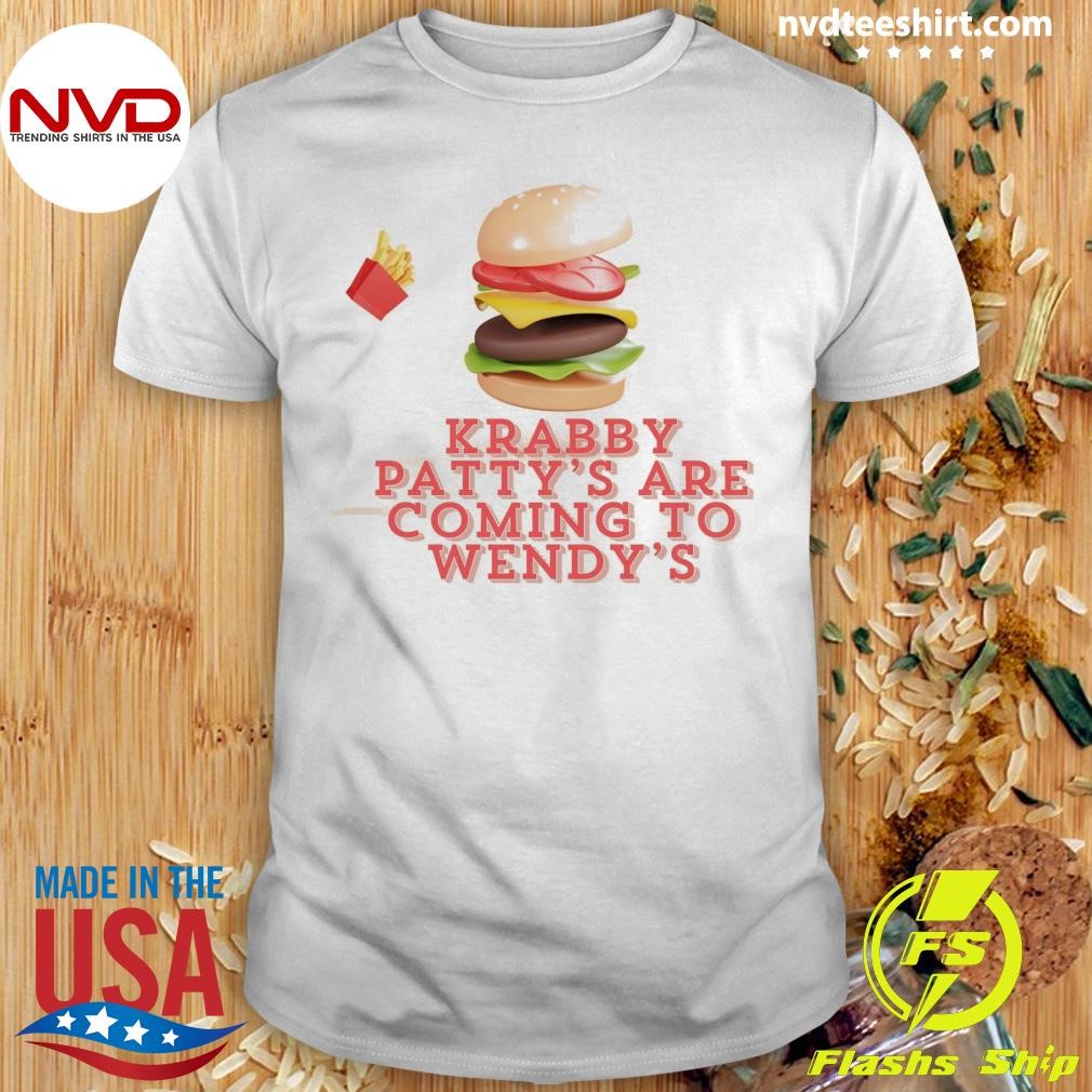 A Krabby Patty Meal Is Coming To Wendy's Shirt