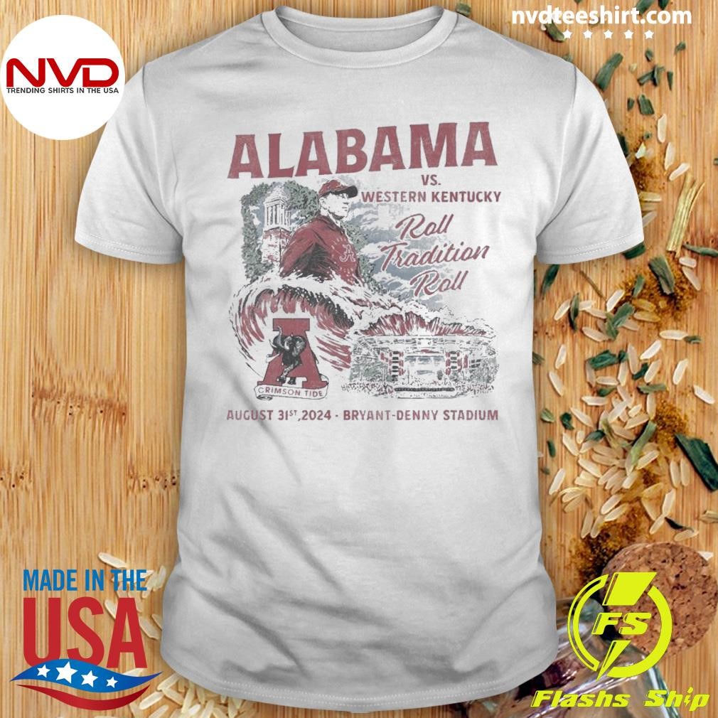 Alabama Crimson Tide vs. Western Kentucky Hilltoppers Game Day August 31st, 2024 Shirt