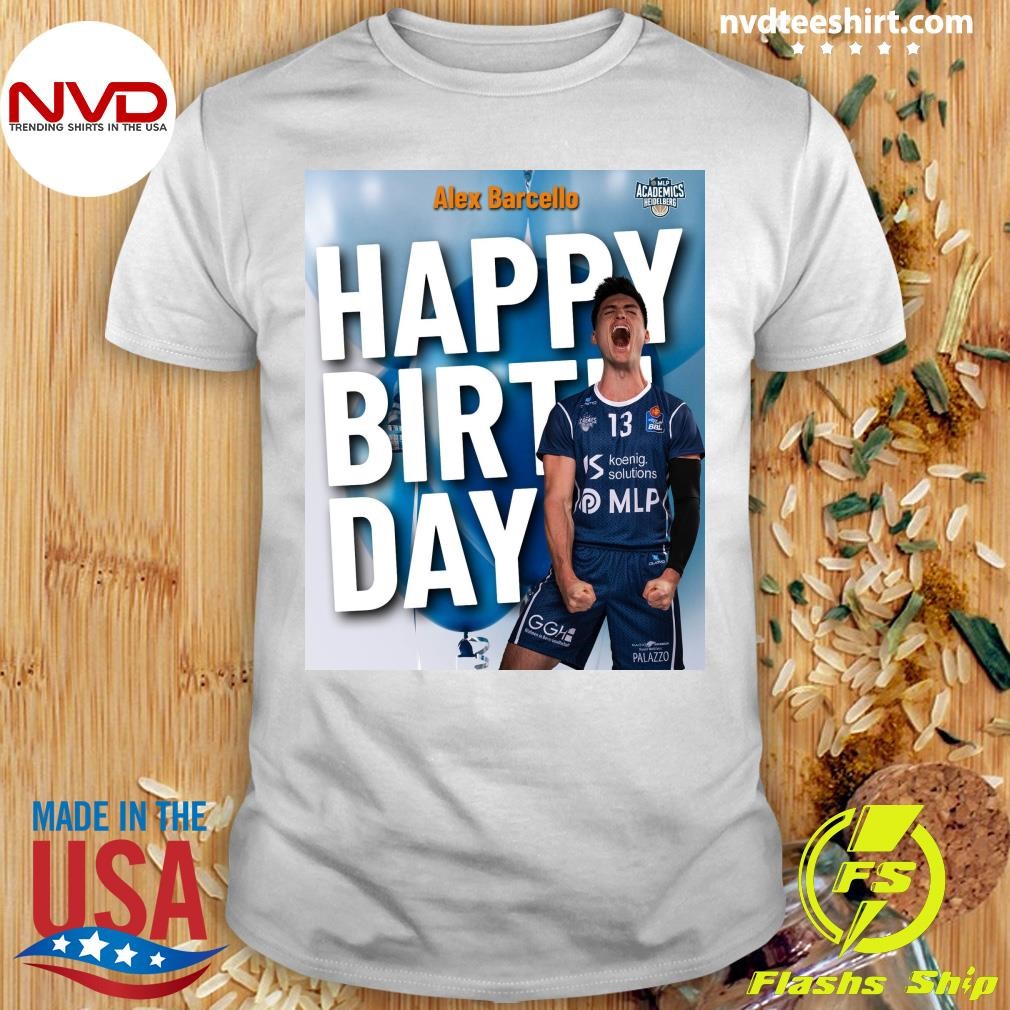 Alex Barcello Happy Birthday Alex Shirt