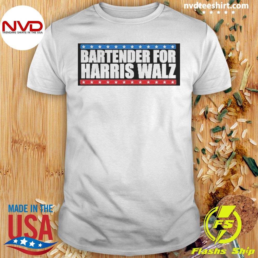 Bartender For Harris Walz 2024 Shirt