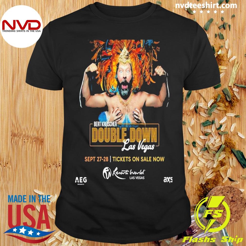 Bert Kreischer In Vegas Sept 27-28th 2024 Poster Shirt