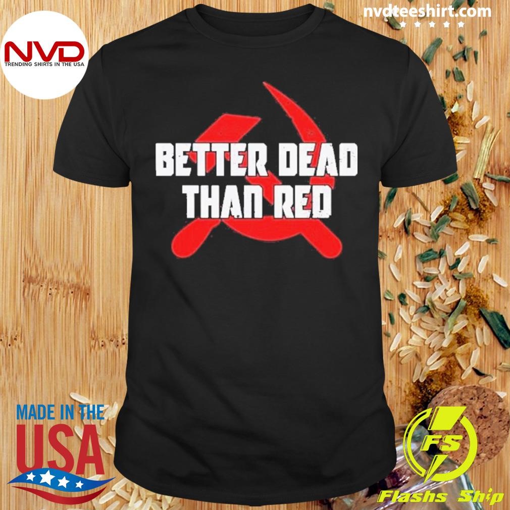 Better Dead Then Red Shirt