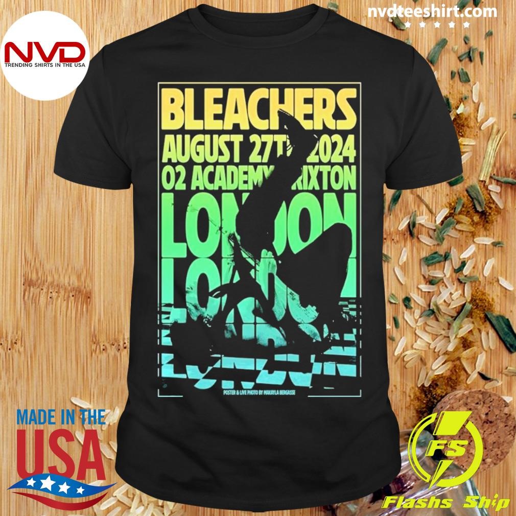 Bleachers August 27, 2024 In London, Uk Tour Poster Shirt