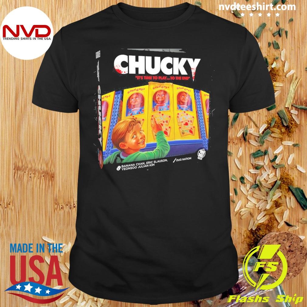 Chucky Illustrations By Banana Chan & Eric Slauson & Yeonsoo Julian Kim & Dug Nation Shirt