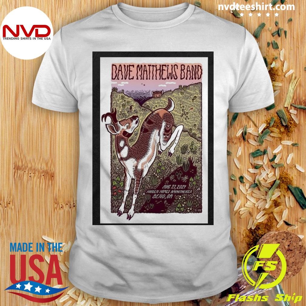 Dave Matthews Band On Aug 27 2024 Hayden Homes Amphitheater Bend OR Poster Shirt