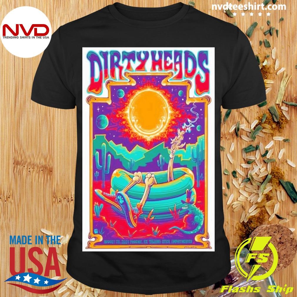 Dirty Heads On Aug 25 2024 Talking Stick Resort Amphitheatre Phoenix Az Poster Shirt