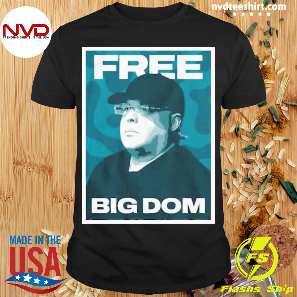 Dom Disandro Philadelphia Eagles Free Big Dom Shirt