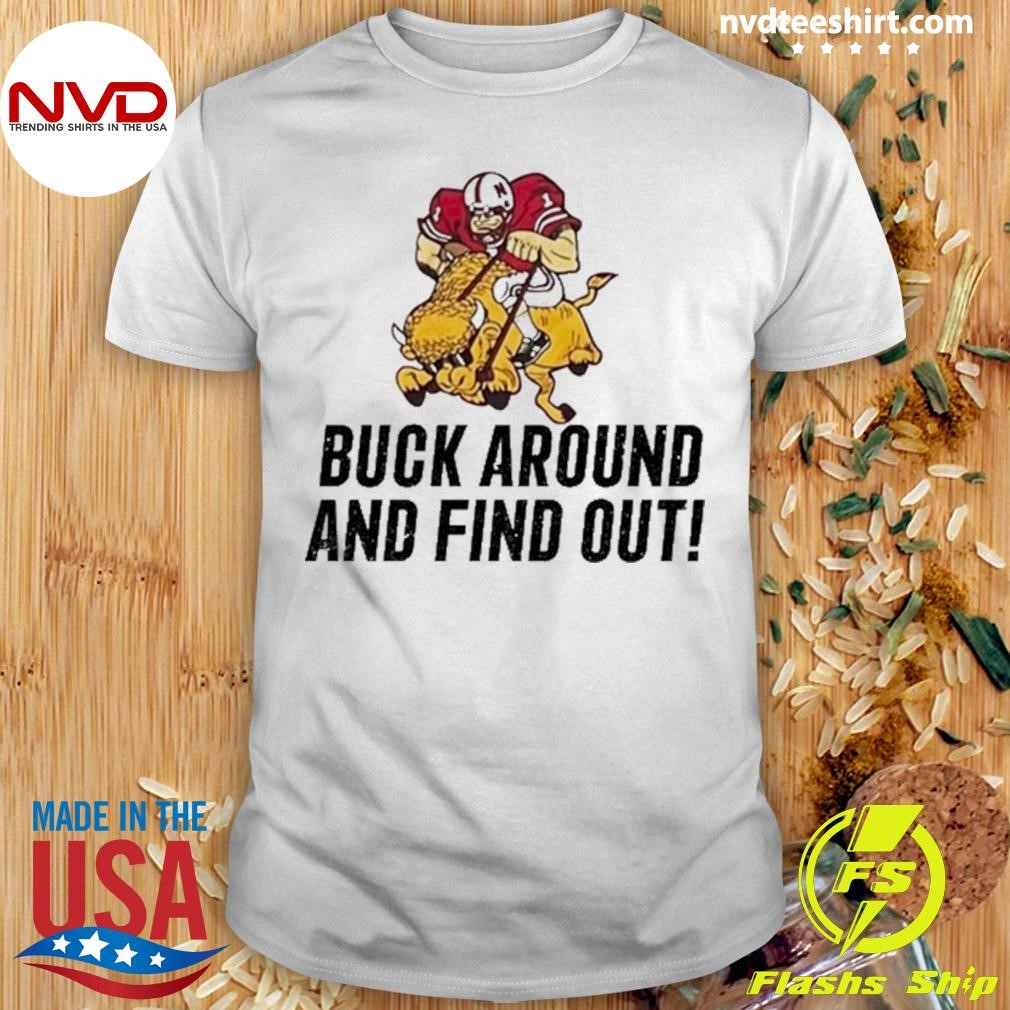 Go Big Red Buck Around And Find Out 2024 Shirt