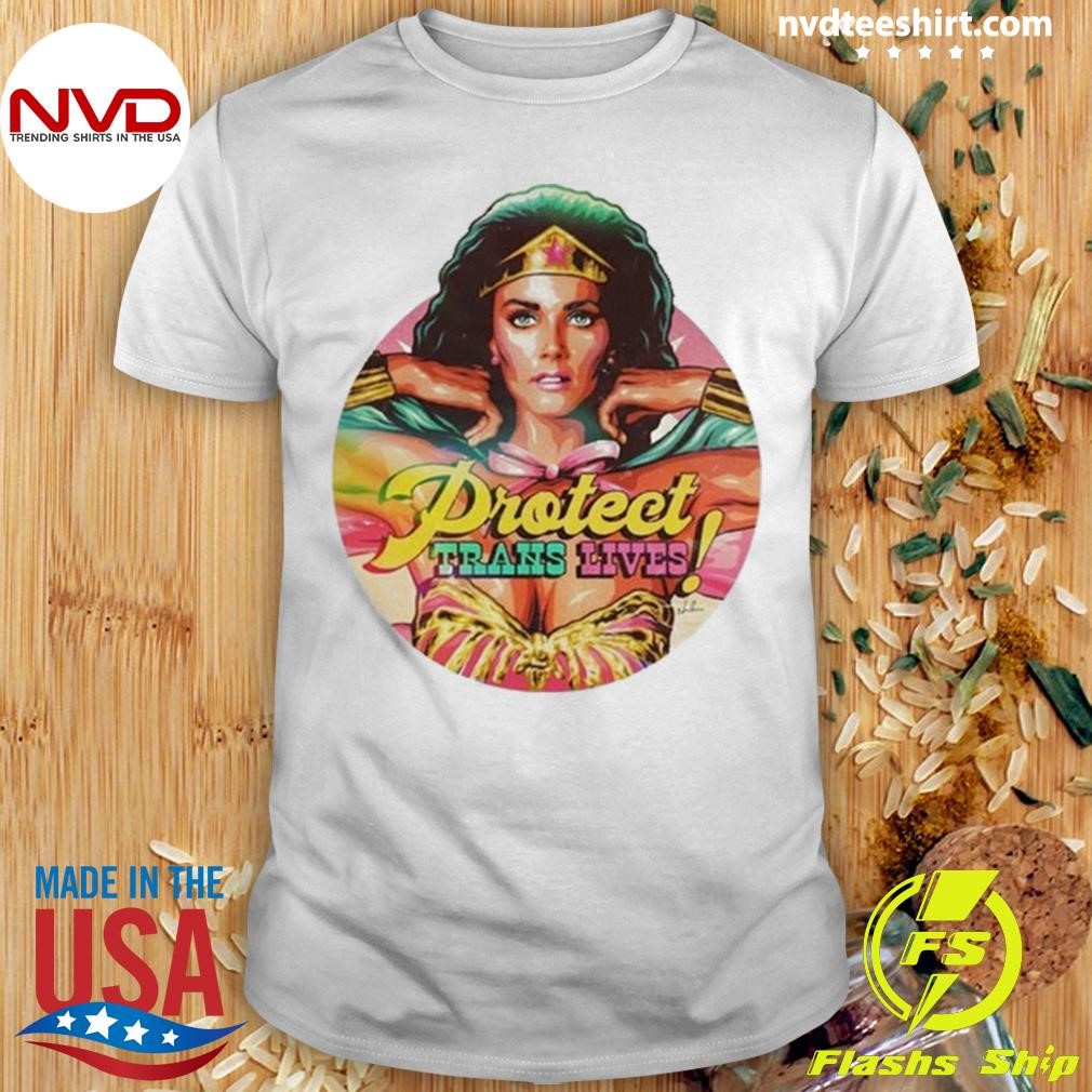 James Hillier Wonder Woman Lynda Carter Protect Trans Lives Tee Shirt