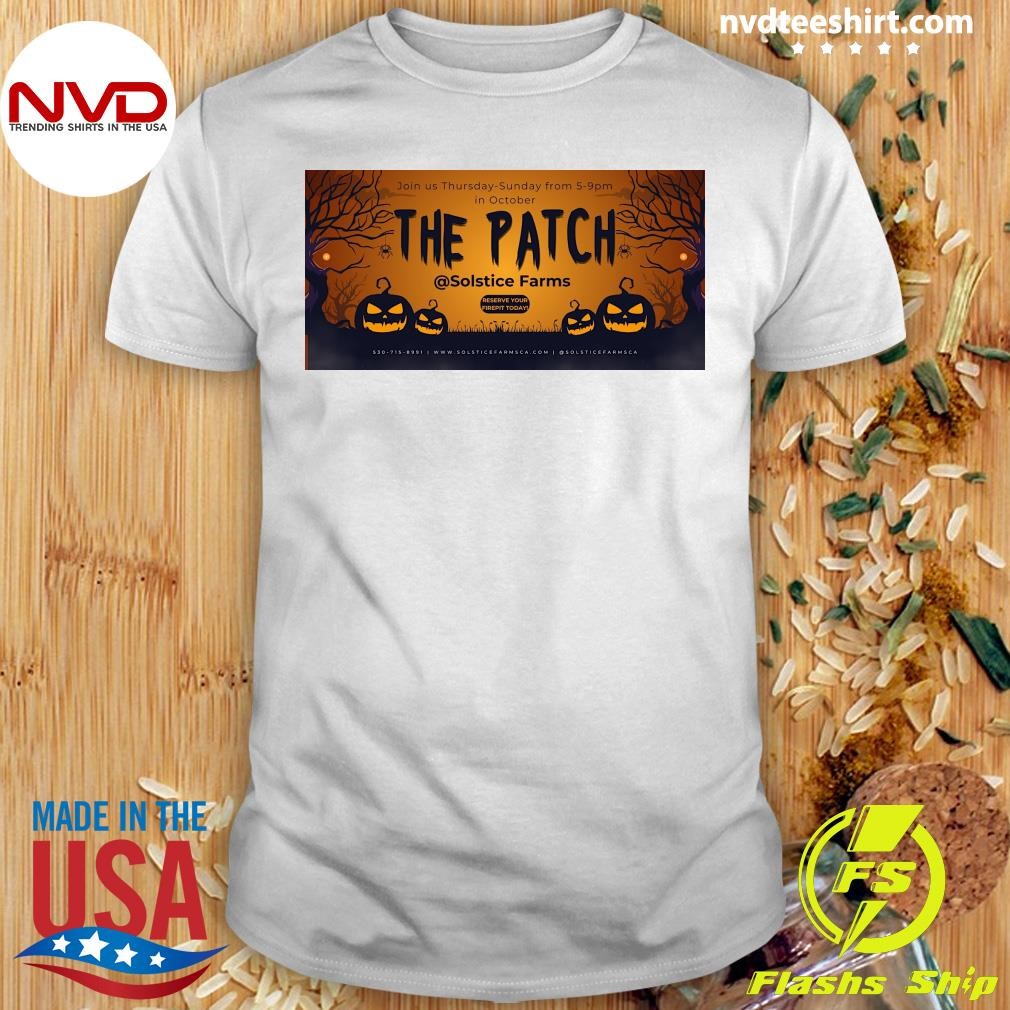 Join Us Thursday-Sunday From 5-9pm In October The Patch Halloween Shirt