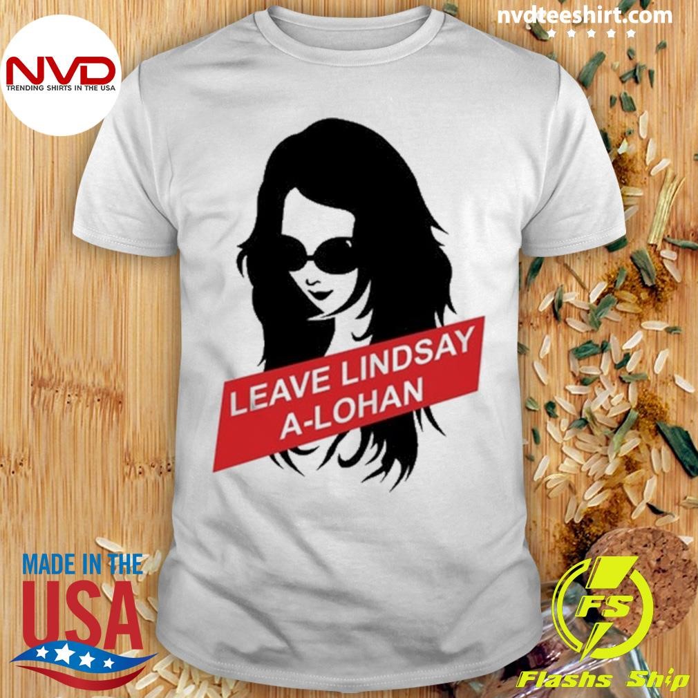 Lil’ Kim Leave Lindsay A-Lohan Tee Shirt