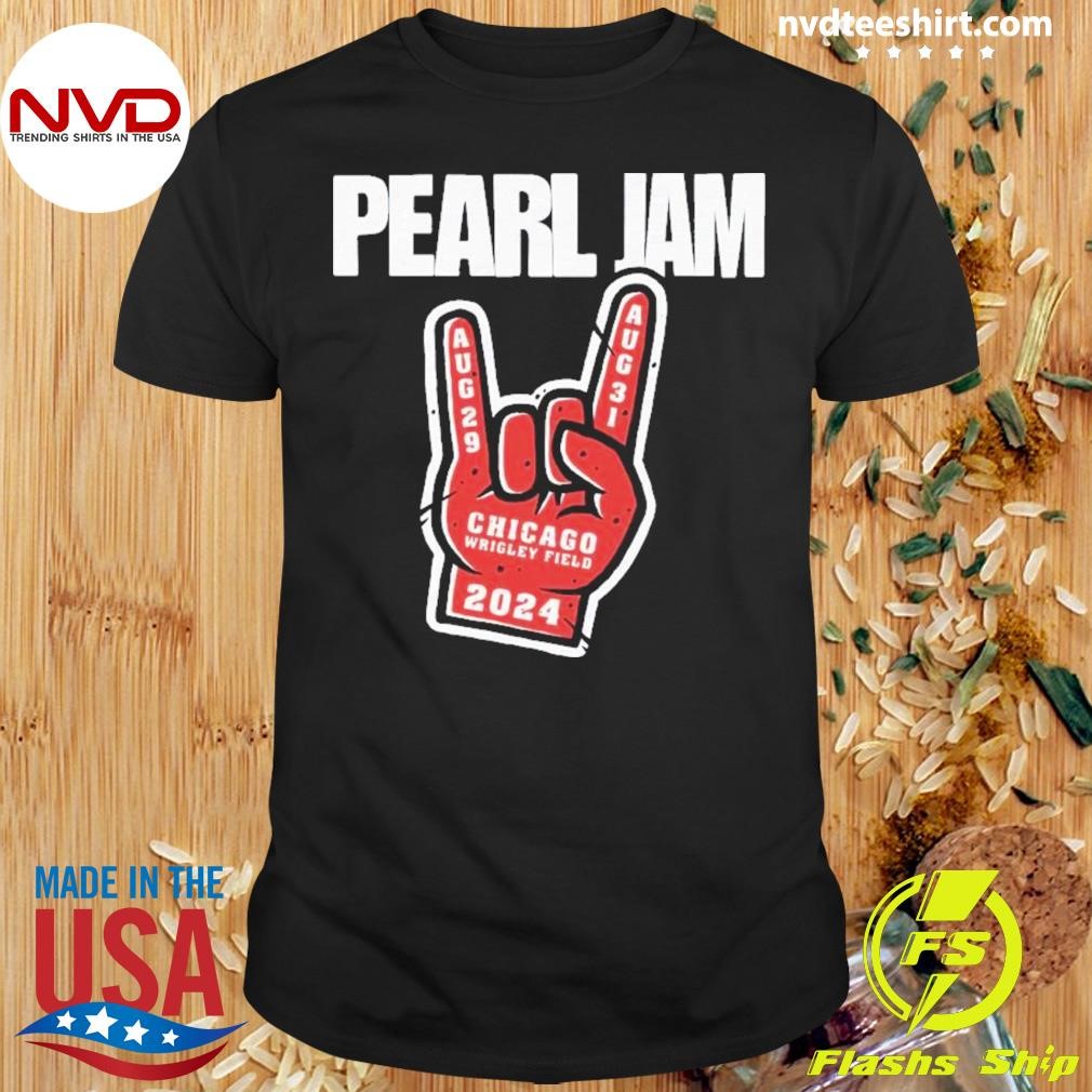 Pearl Jam Foam Finger Tee Merch For The Windy City Chicago IL At Wrigley Field On August 29 And 31 2024 Shirt