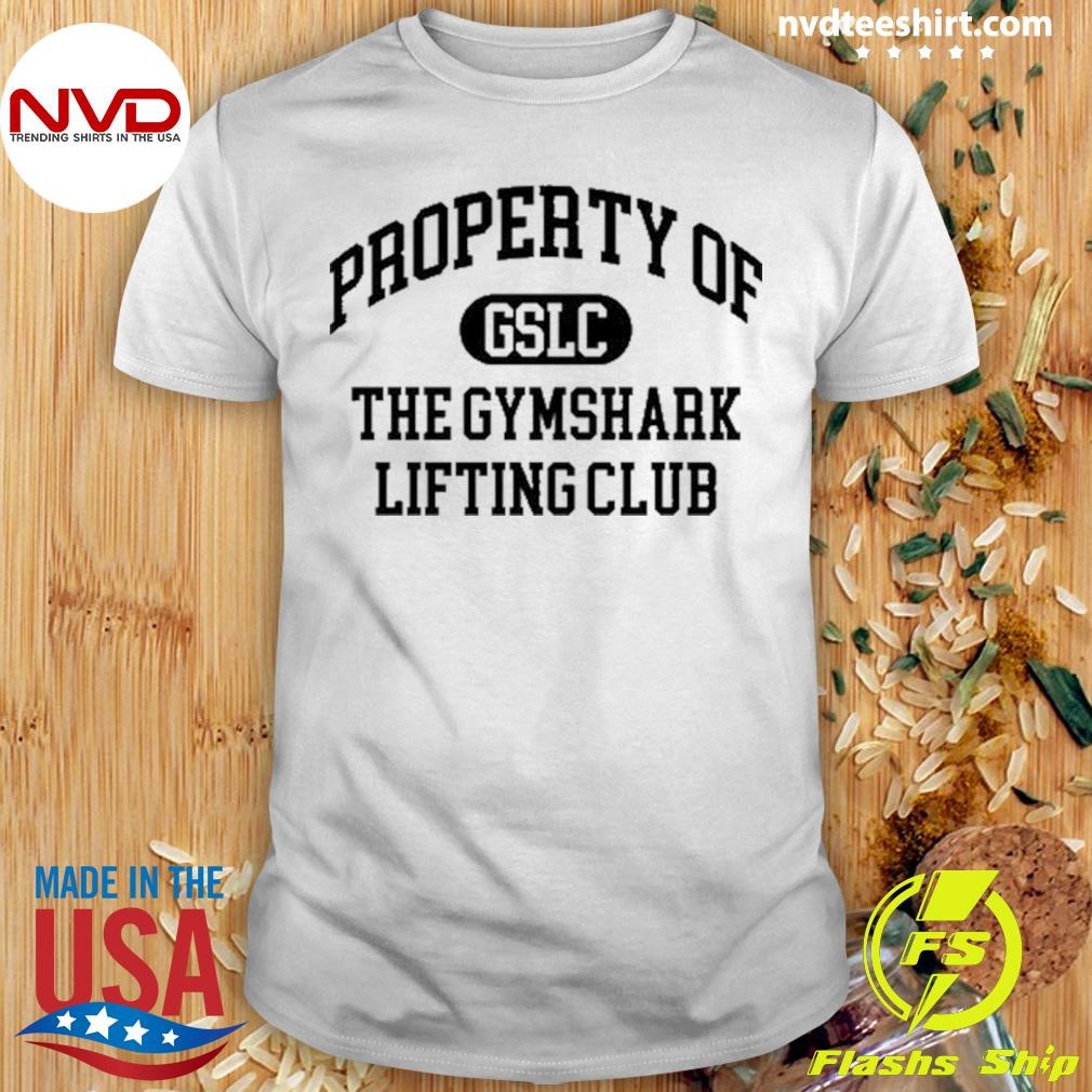 Property Of The Gymshark Lifting Club 2024 Shirt