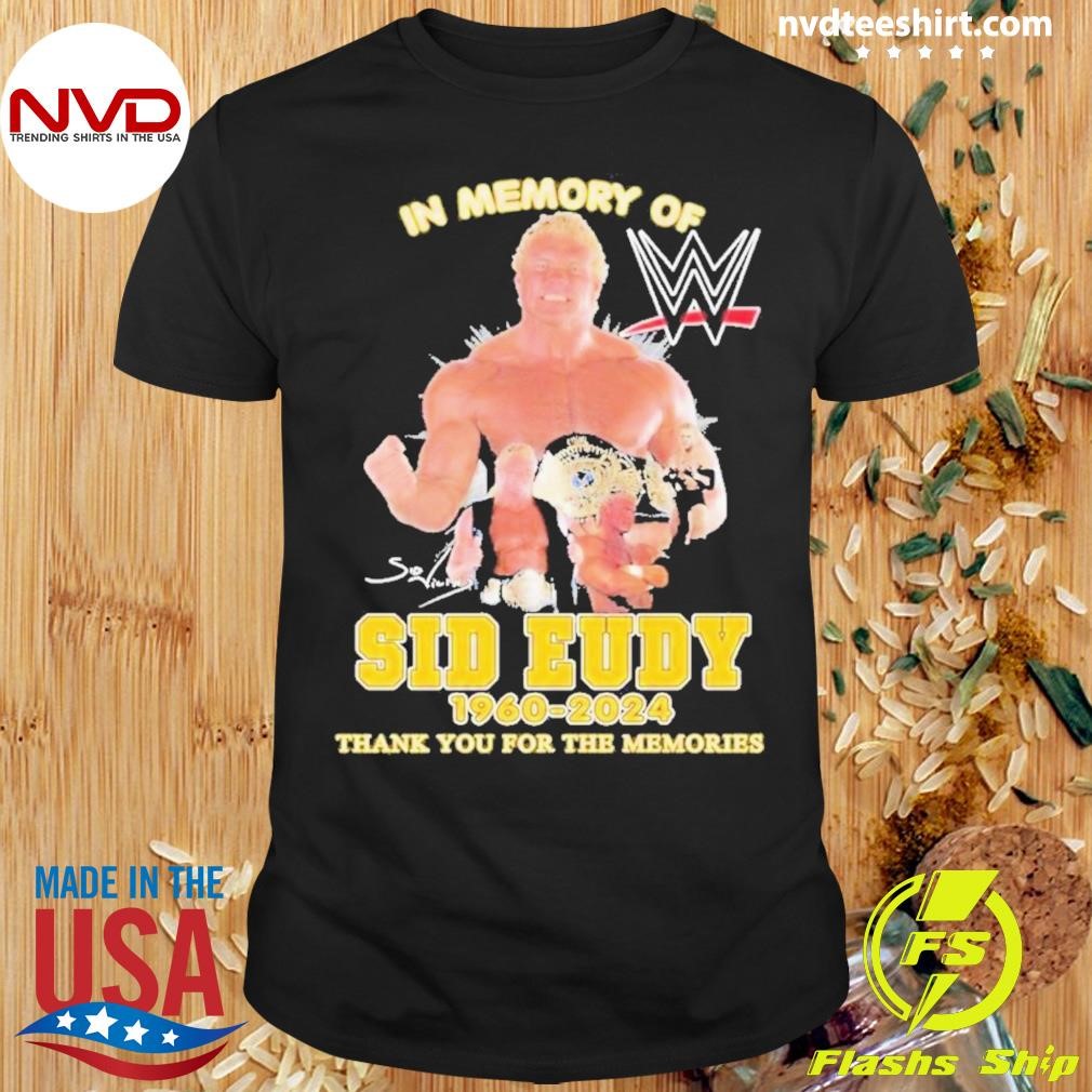 Sid Eudy Wwe Legends 1960-2024 Be Grateful For The Legacy And The Memories Shirt