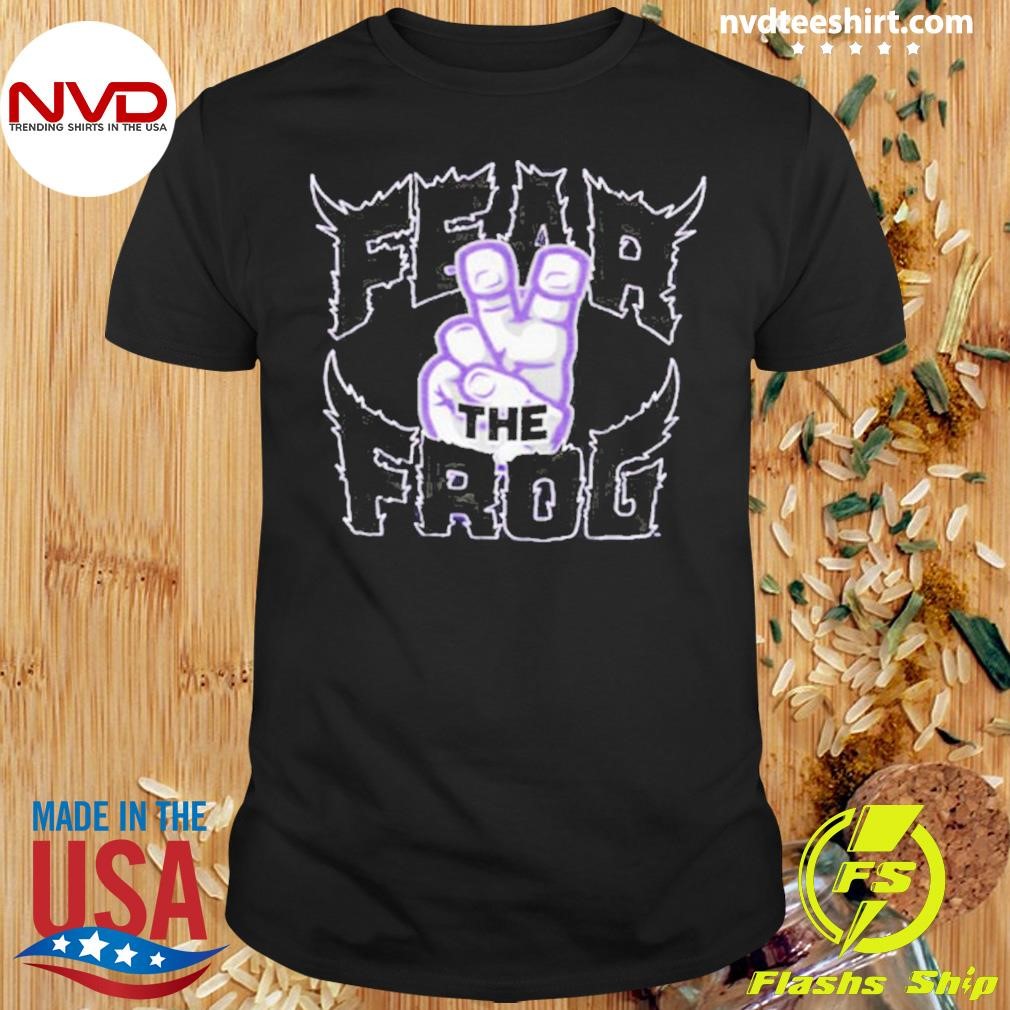 Tcu Fear The Frog Shirt