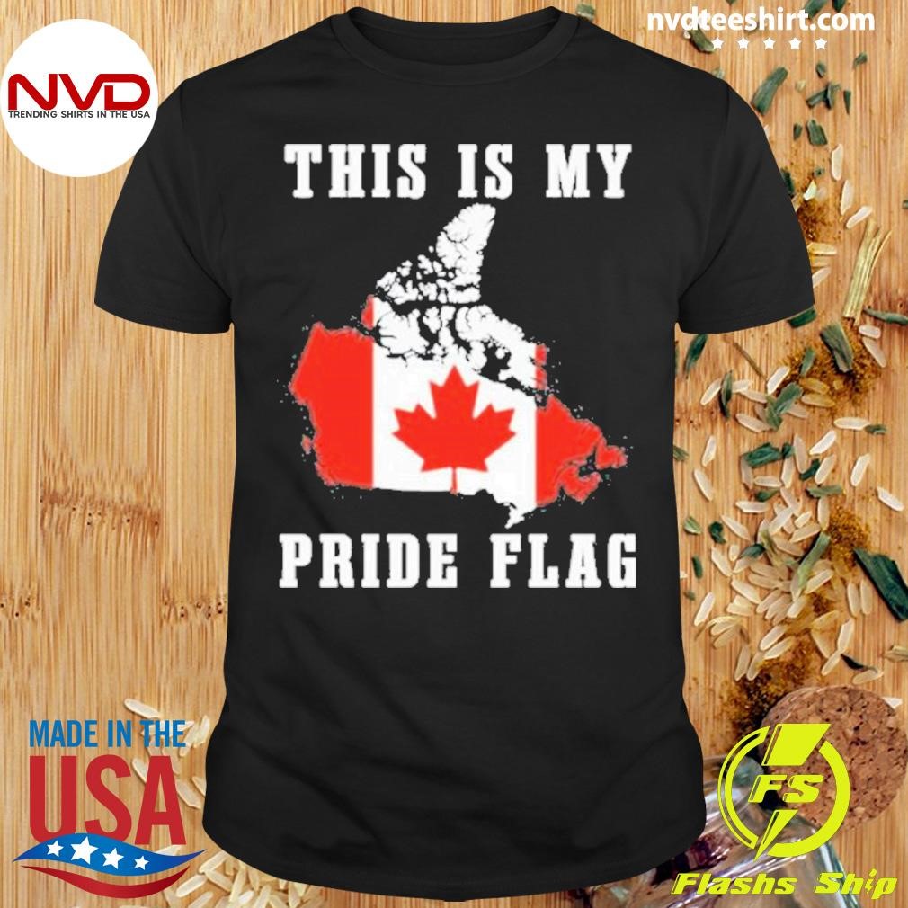 This Is My Pride Flag Canada Shirt