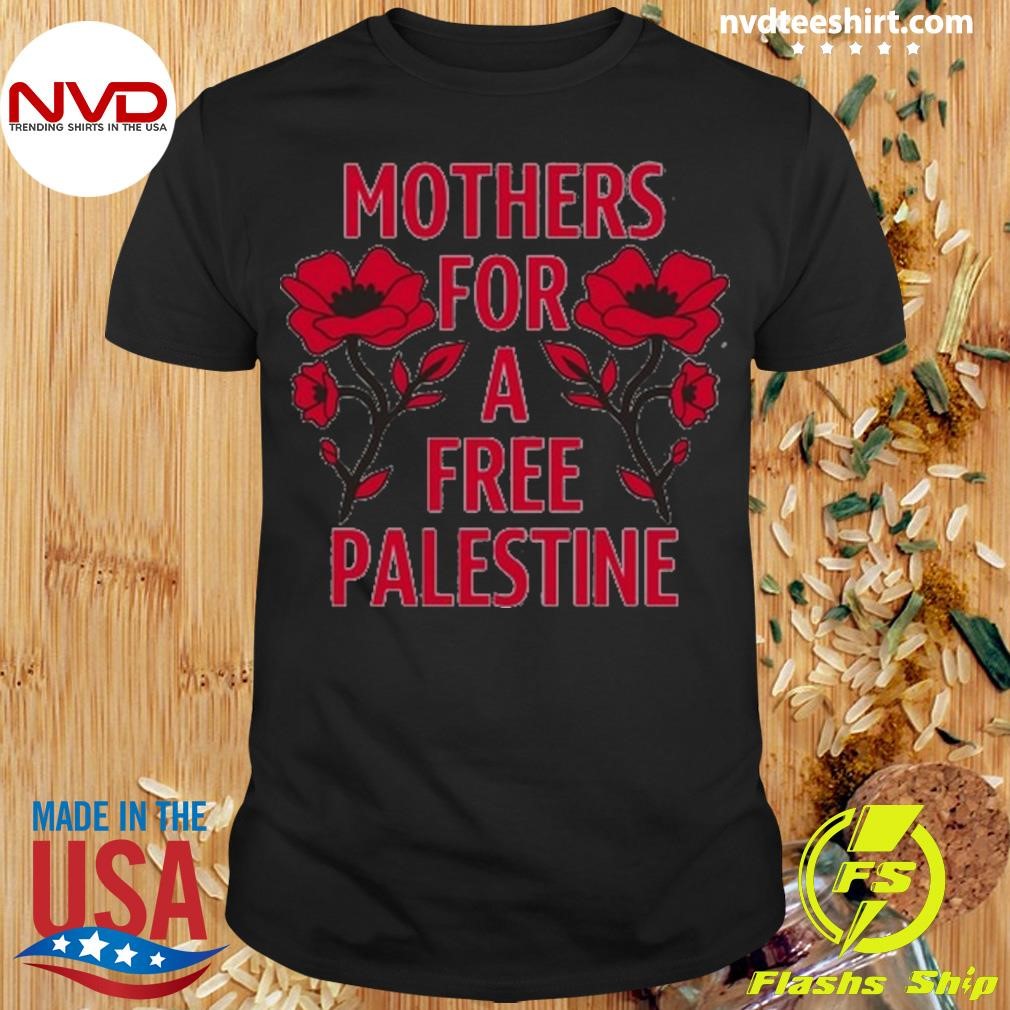 James Ray Mothers For A Free Palestine Tee Shirt