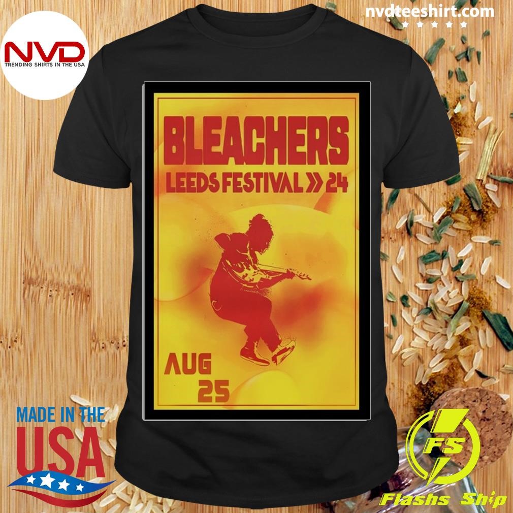 Poster Bleachers At Leeds Festival In Leeds, Uk On August 25 2024 Shirt