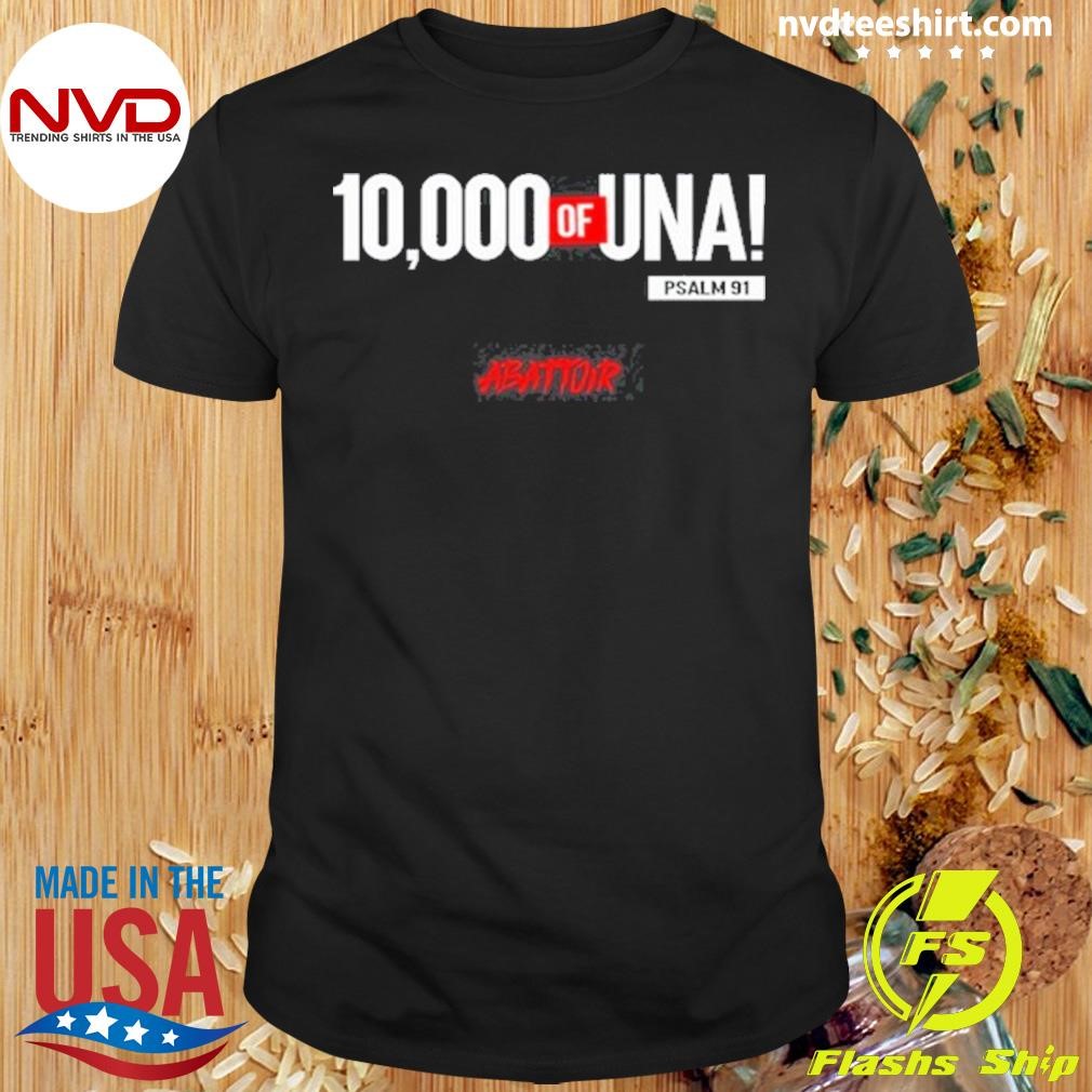 10,000 Of Una Abattoir Psalm 91 Shirt