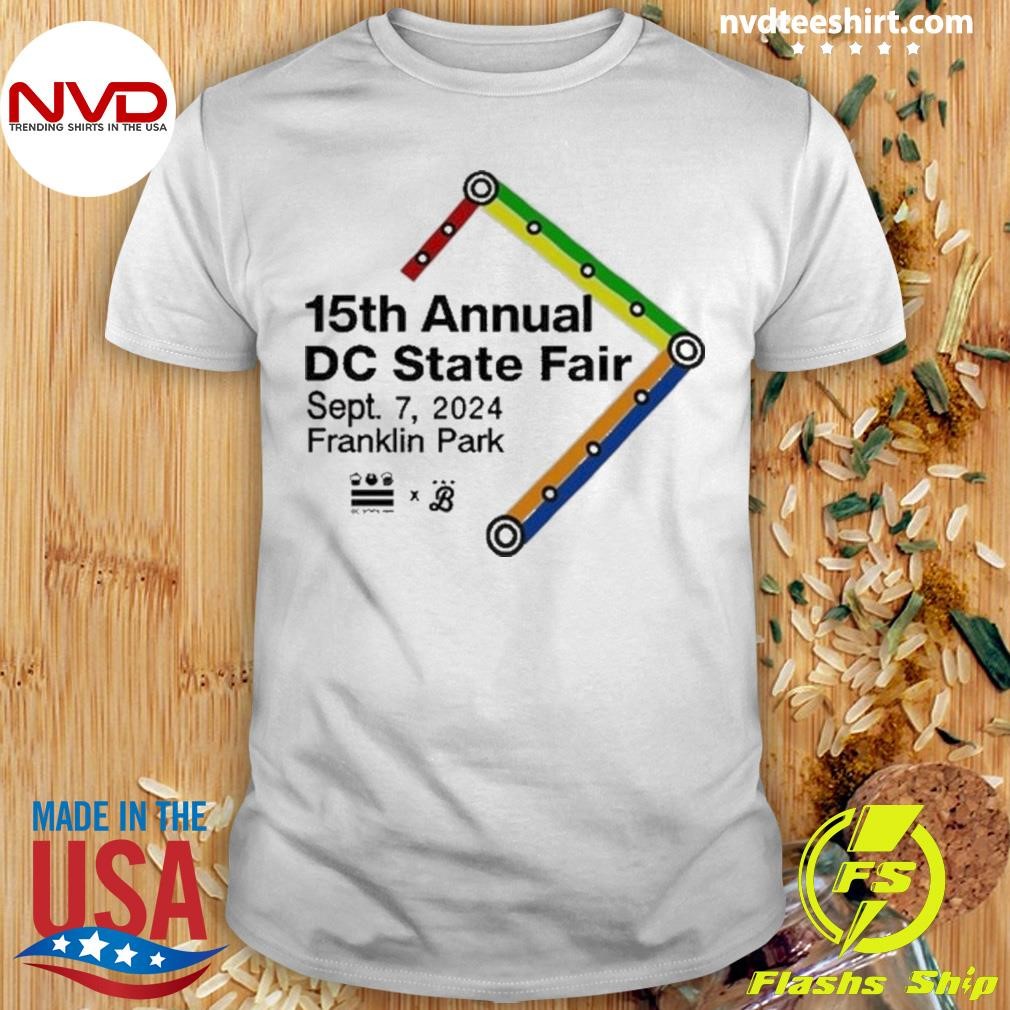 15Th Annual Dc State Fair Funny Shirt