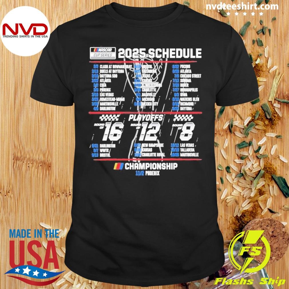 2025 Schedule Nascar Cup Series Championship Shirt