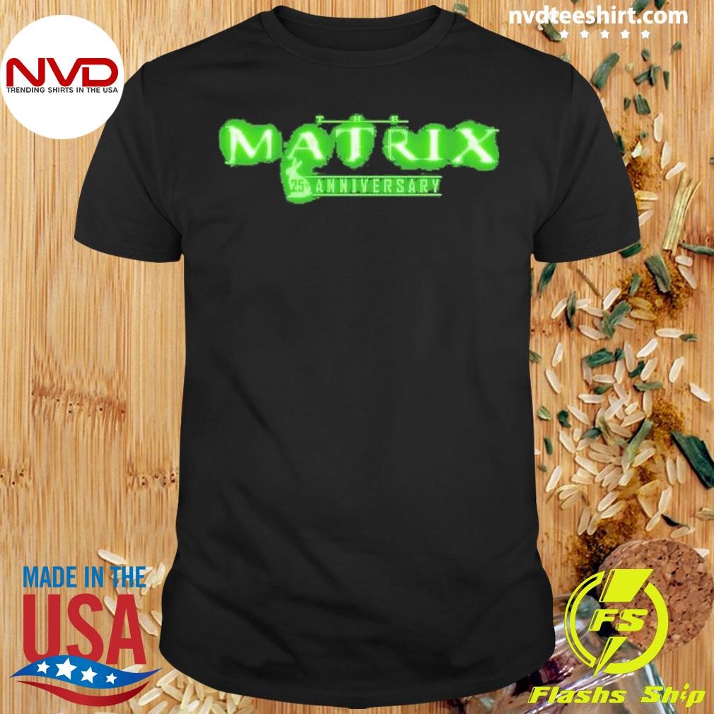 25th Anniversary Poster For The Matrix Movie Returning To Theaters In September 19 And 22 2024 Shirt