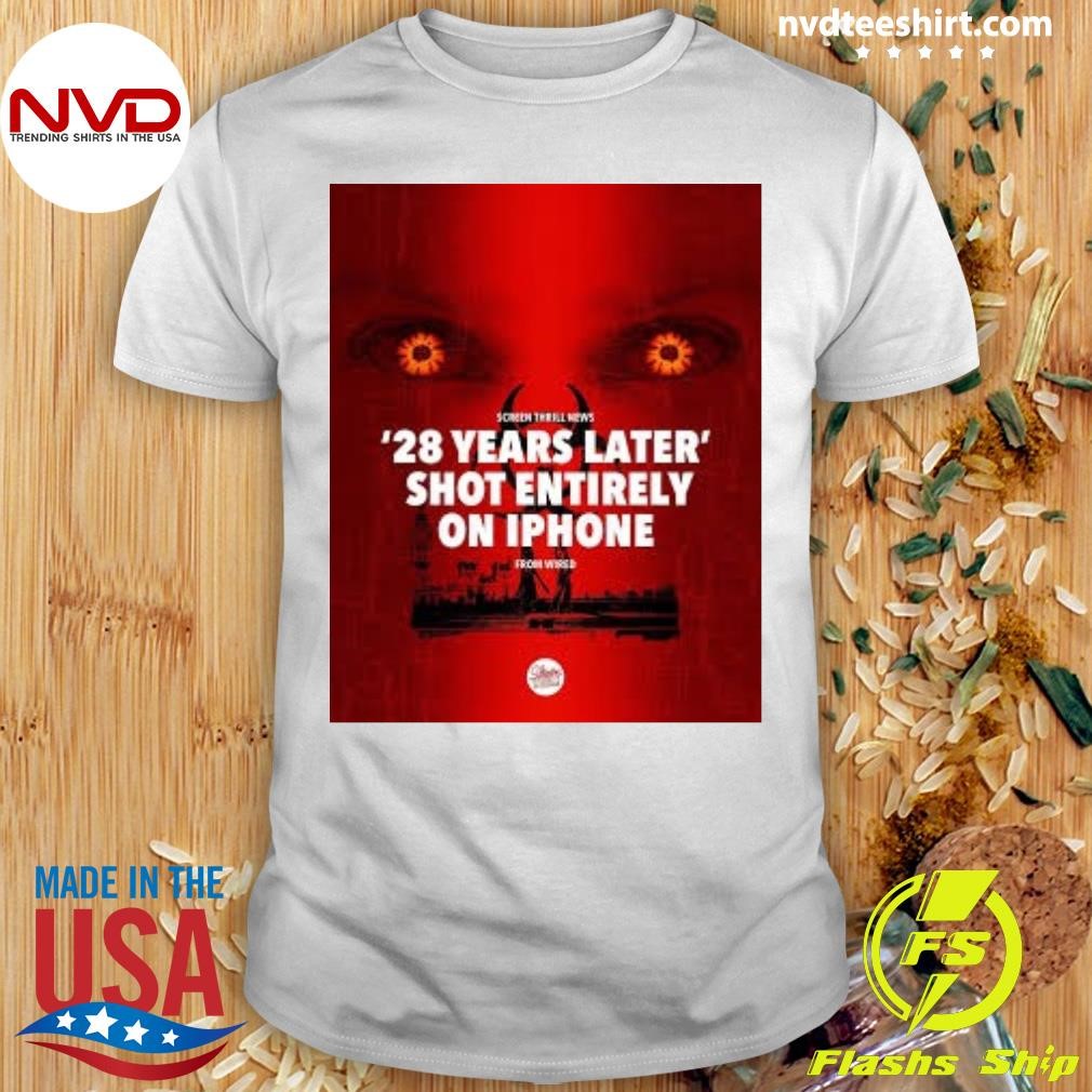 28 Years Later Shot Entirely On Iphone Shirt