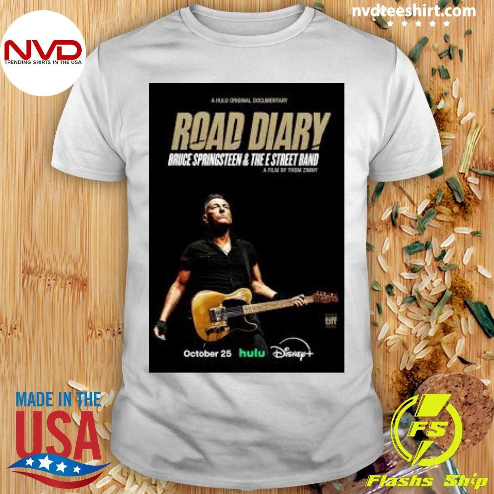 A Hulu Original Documentary Road Diary Bruce Springsteen & The E Street Band A Film By Thom Zimny Shirt