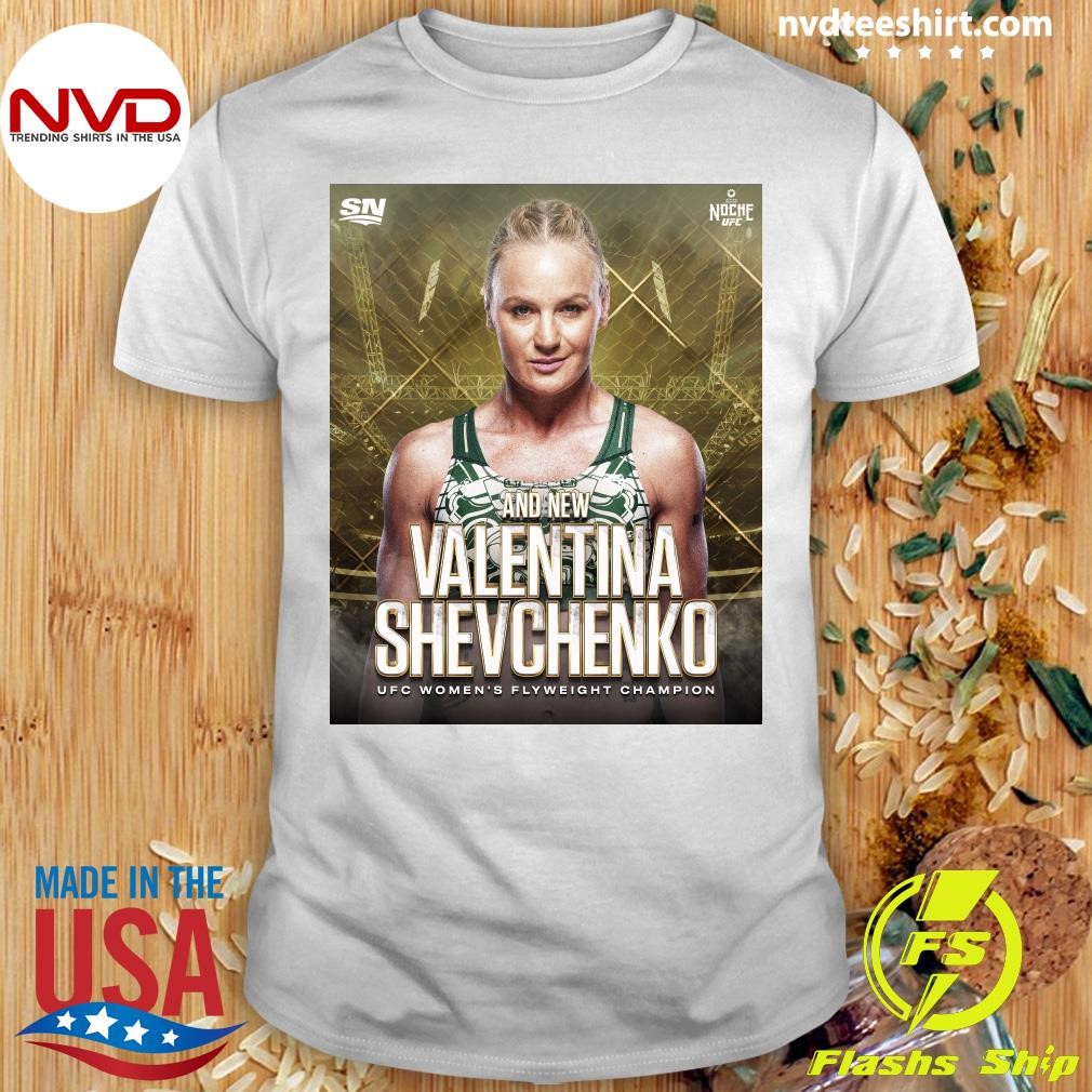 And New Valentina Shevchenko Fc Women's Flyweight Champion Shirt