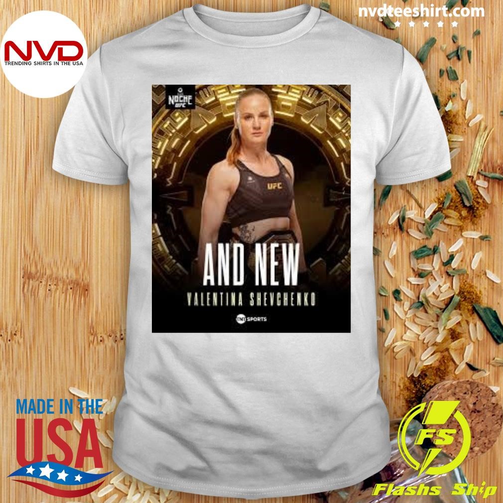 And New Valentina Shevchenko From Shirt