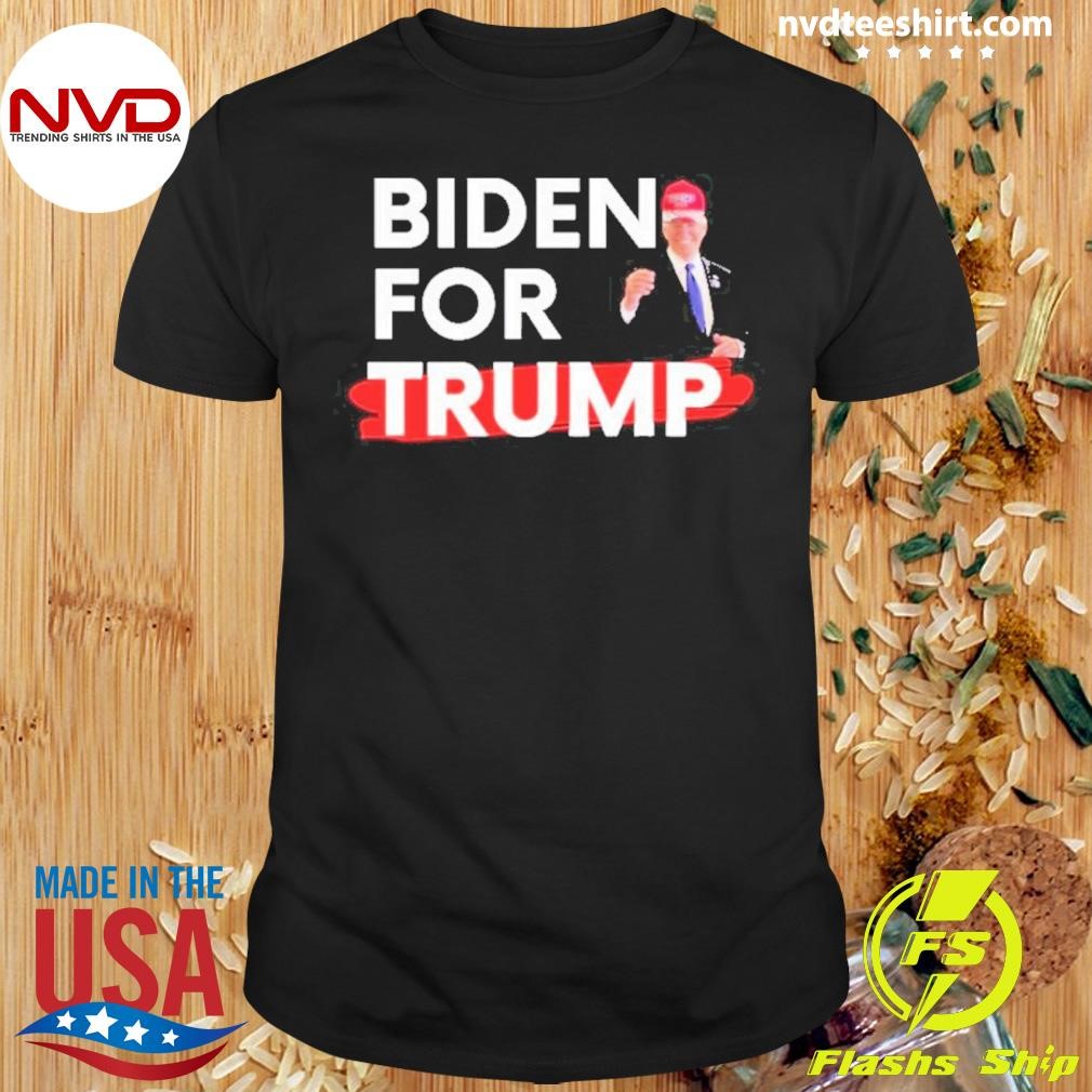 Biden For Trump Funny Classic 2024 Shirt