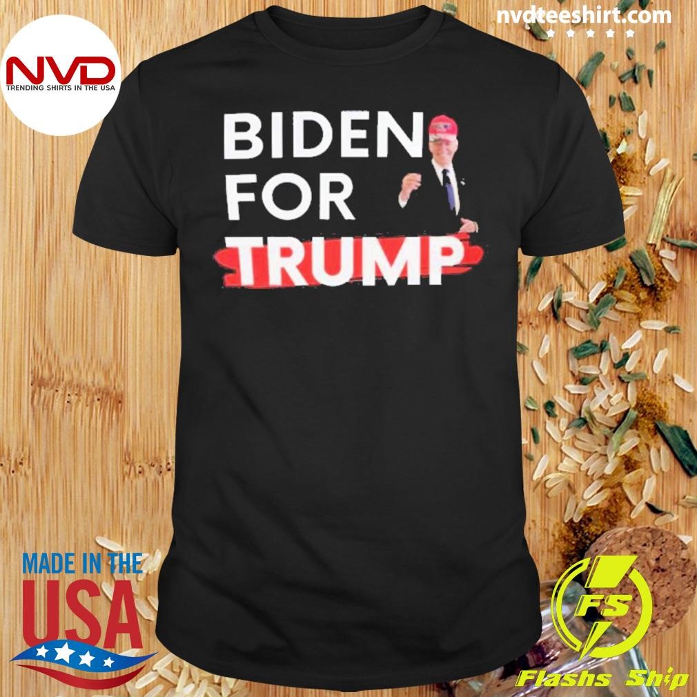 Biden For Trump Shirt Trump 2024 Biden With Trump Hat Shirt