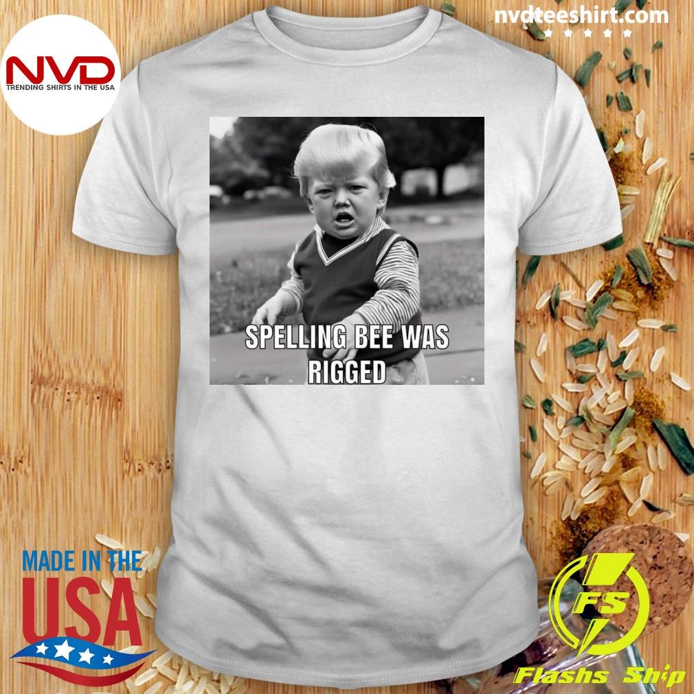 Brats Never Change Spelling Bee Was Rigged Shirt