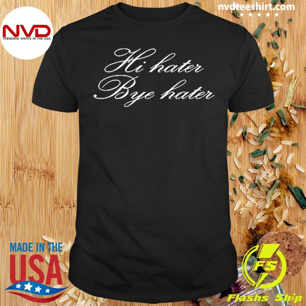 Briana Shanee Wearing Hi Hater Bye Hater Shirt