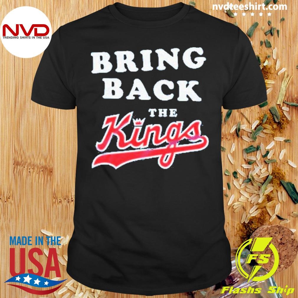 Bring Back The Kings 2024 Shirt